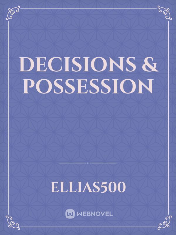Decisions & Possession Book