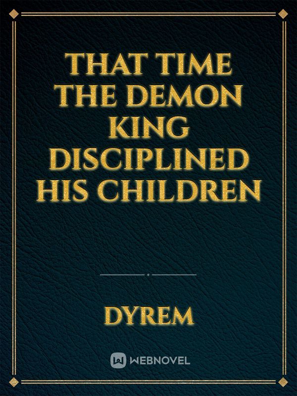 That Time The Demon King Disciplined his Children Book
