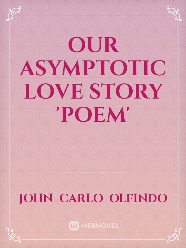 Our Asymptotic Love Story 'Poem' Book