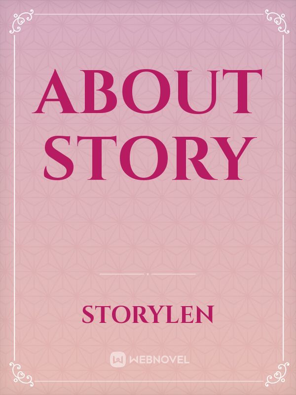 About Story