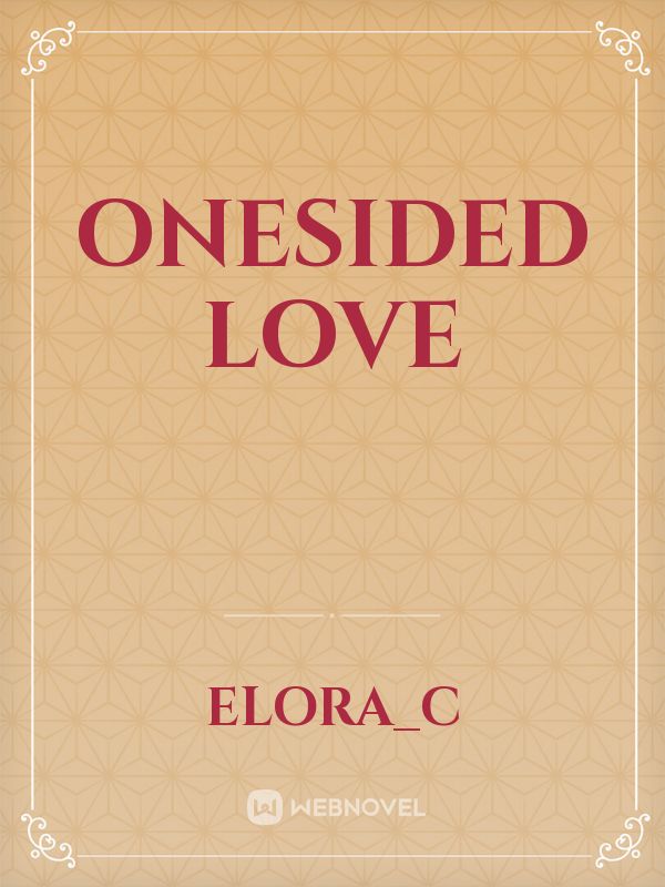 Onesided Love