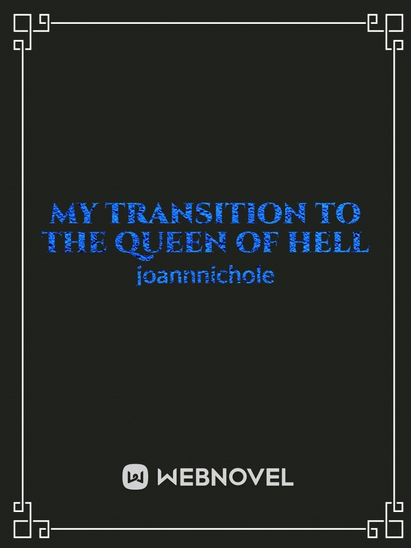 My transition to the queen of hell Book