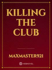 Killing The Club Book