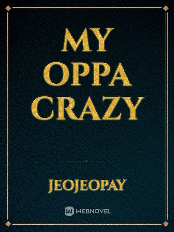 my oppa crazy Book