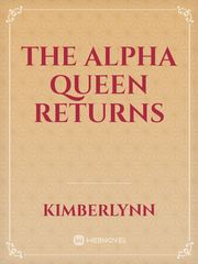 The Alpha Queen Returns Book
