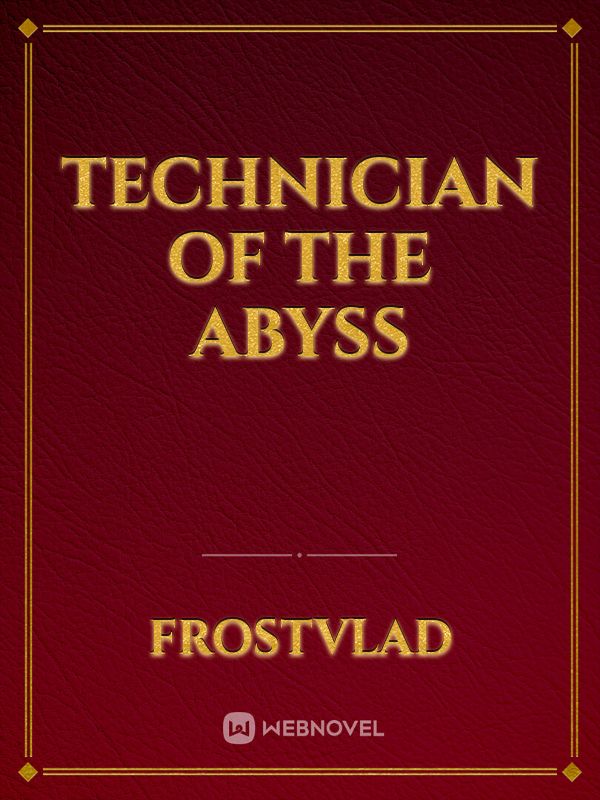 Technician of the Abyss