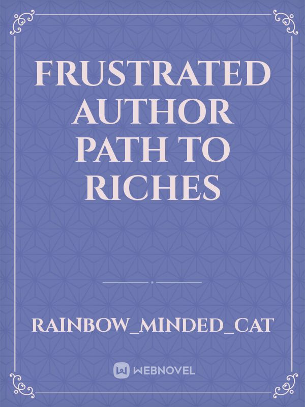 Frustrated Author path to Riches Book