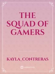 The squad of gamers Book