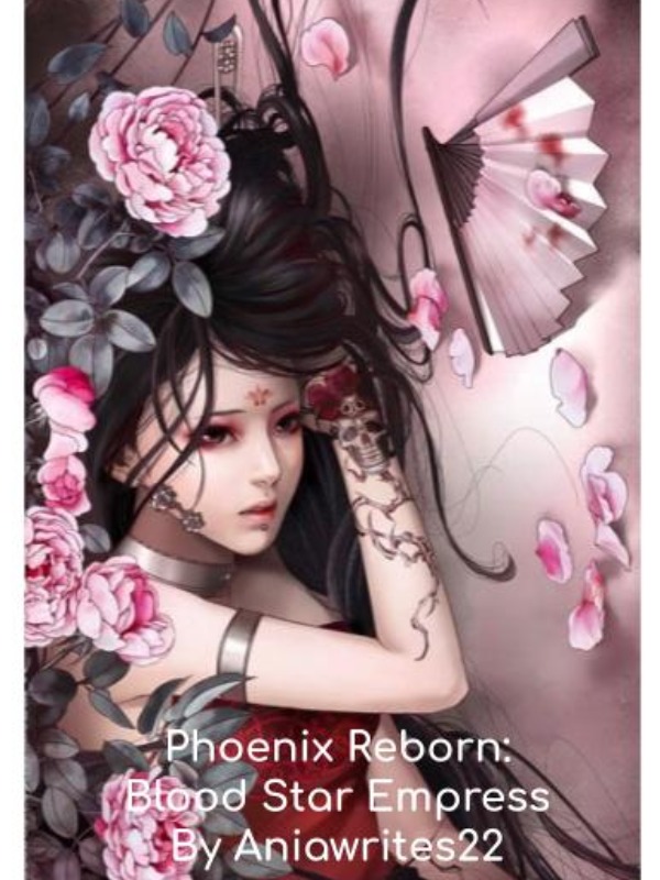 Phoenix Reborn: Blood Star Empress Book