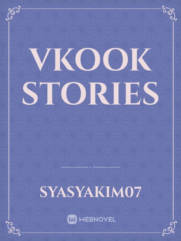 Vkook Stories