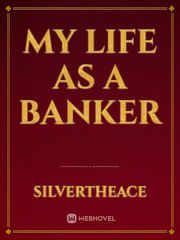 My life as a Banker Book