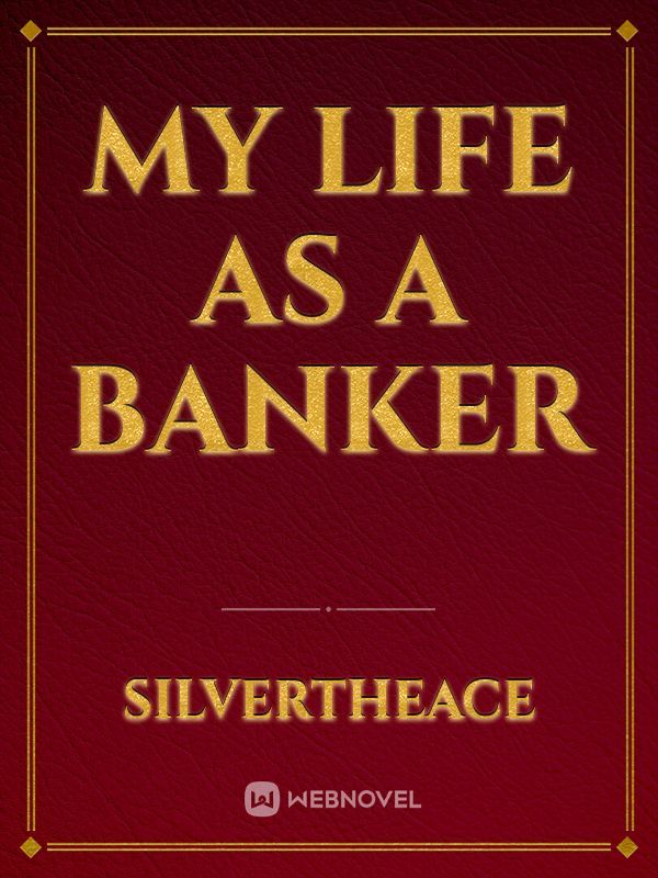 My life as a Banker