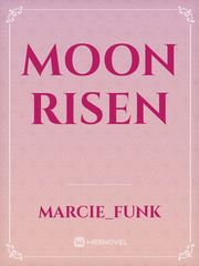 Moon Risen Book
