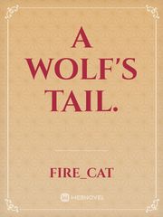A Wolf's Tail. Book