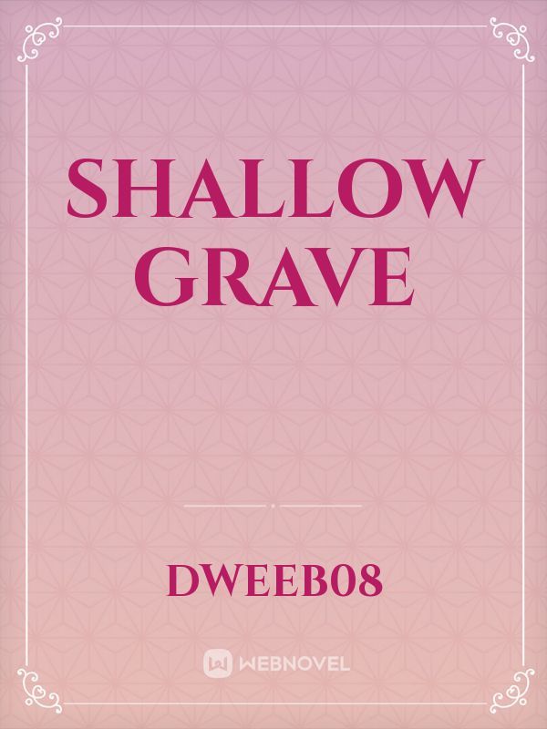 SHALLOW GRAVE Book