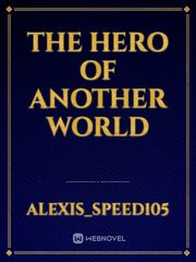 The Hero Of Another World Book