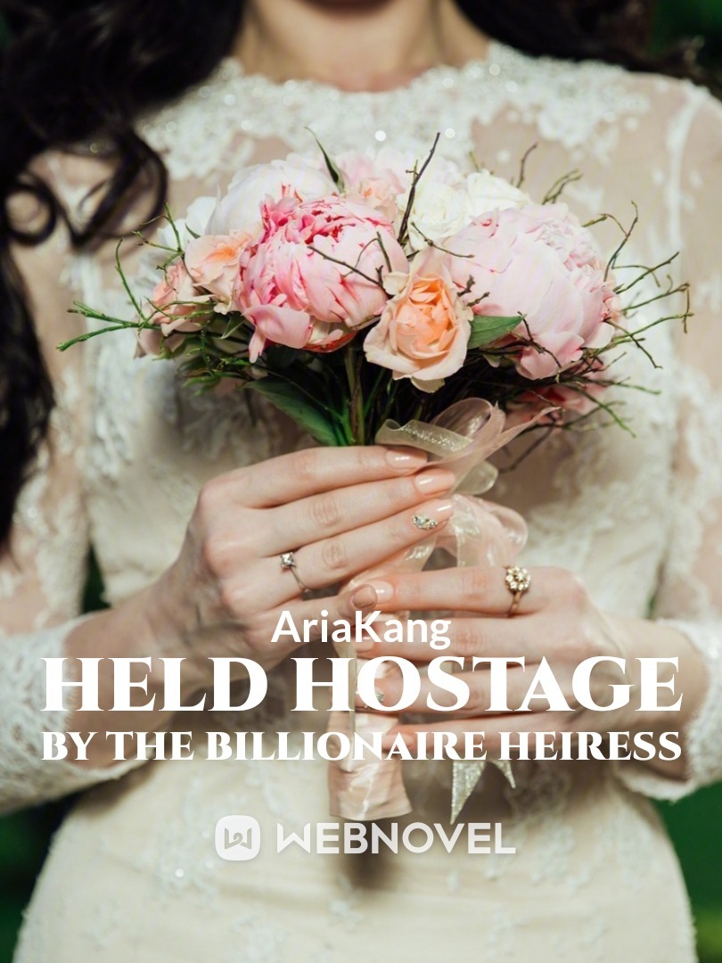Held Hostage by the Billionaire Heiress Book