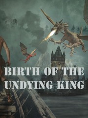 Birth of the Undying King Book