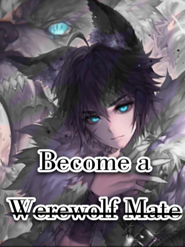Become a Werewolf Mate(Indonesia)