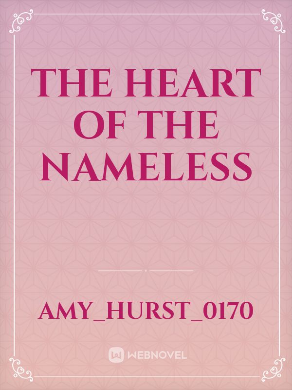 The Heart Of The Nameless