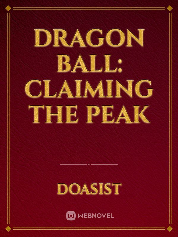 Dragon Ball: Claiming the peak Book