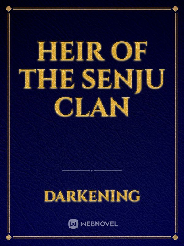 Heir of the senju clan