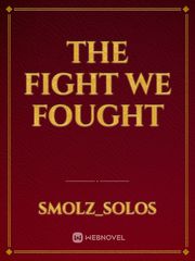 The Fight We Fought Book