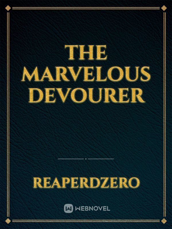 The marvelous devourer