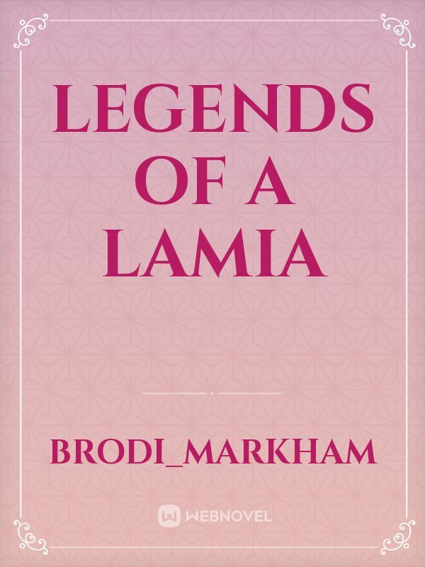 Legends of a Lamia