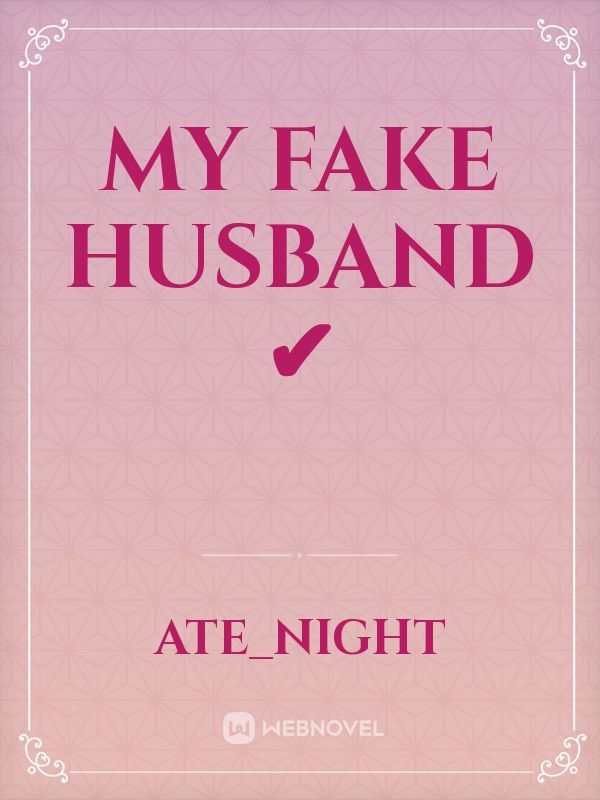 My Fake Husband ✔ Book