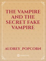 the vampire and the secret fake vampire Book