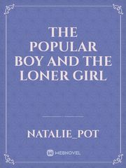 The popular boy and the loner girl Book