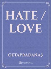 Hate / love Book