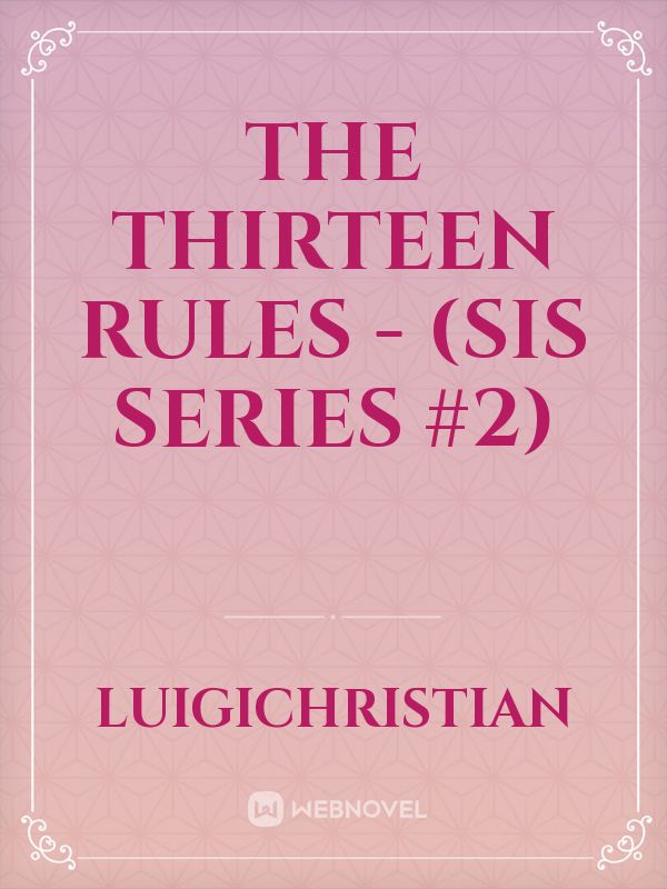 The Thirteen Rules - (SIS Series #2)