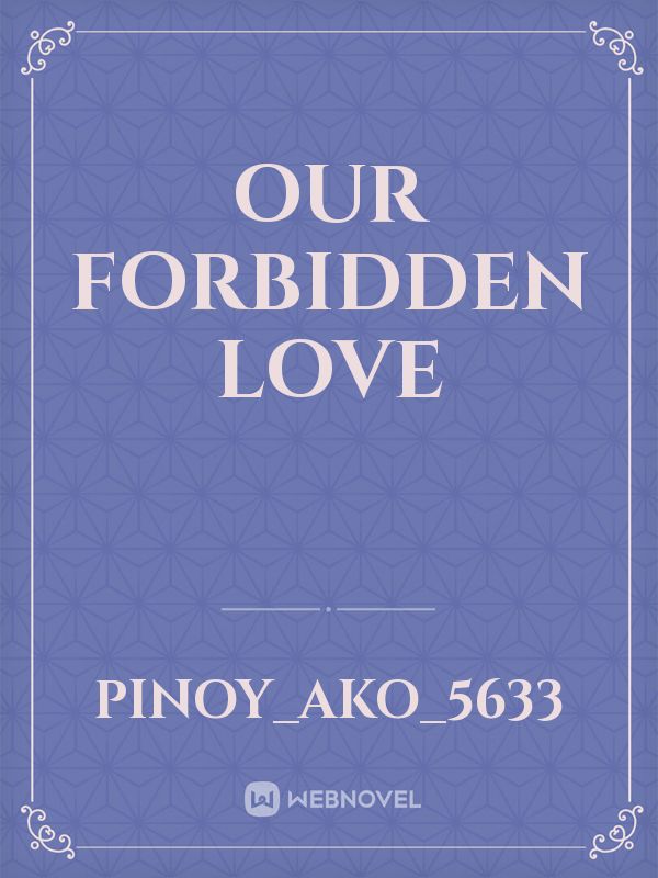Our forbidden love Book