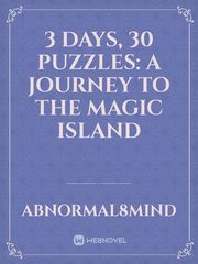 3 days, 30 puzzles: A journey to the magic island Book