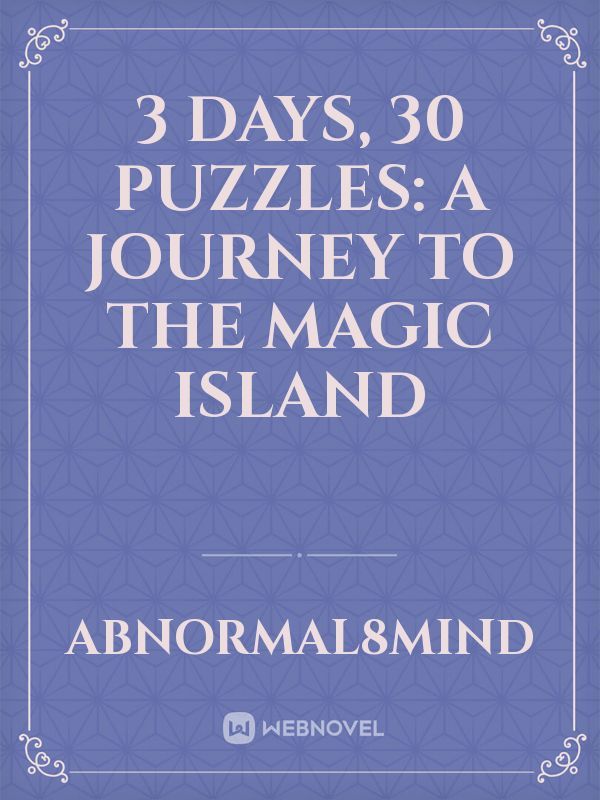 3 days, 30 puzzles: A journey to the magic island Book