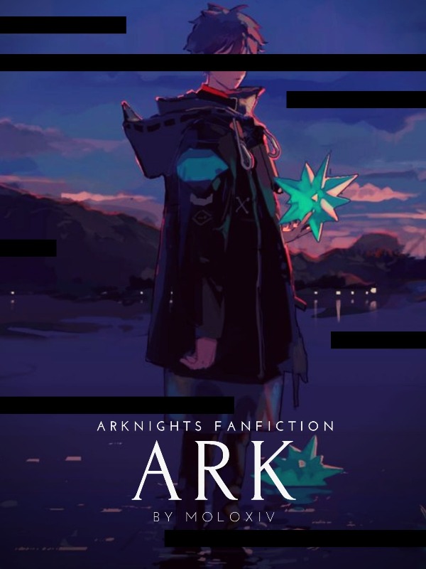Arknights Fanfiction: ARK Book