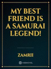My Best Friend is a Samurai Legend! Book