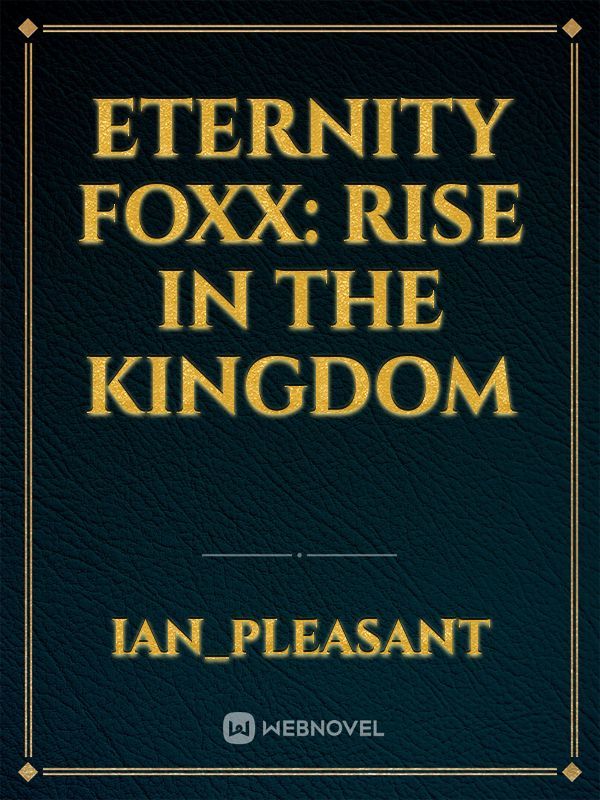 Eternity Foxx: Rise in the Kingdom Book