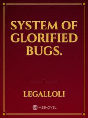 system of glorified bugs. Book