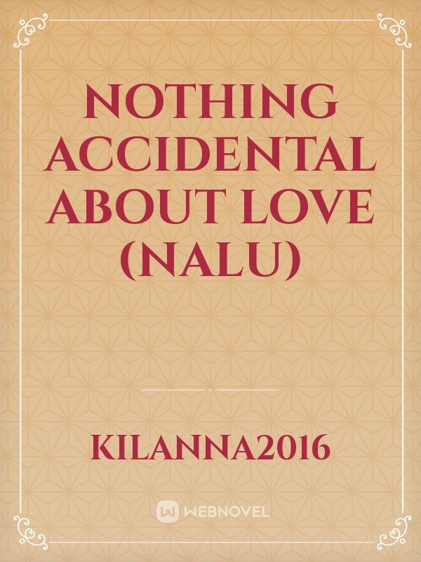 Nothing Accidental About Love (Nalu) Book