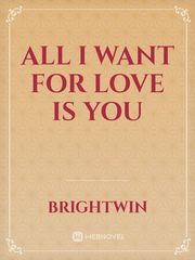 All I Want for Love is You Book