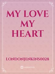 My love my heart Book