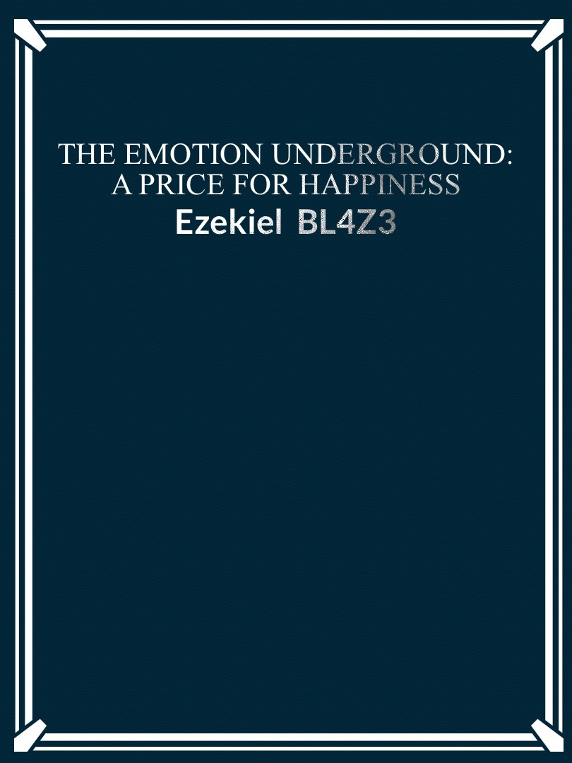 The Emotion Underground: A Price for Happiness