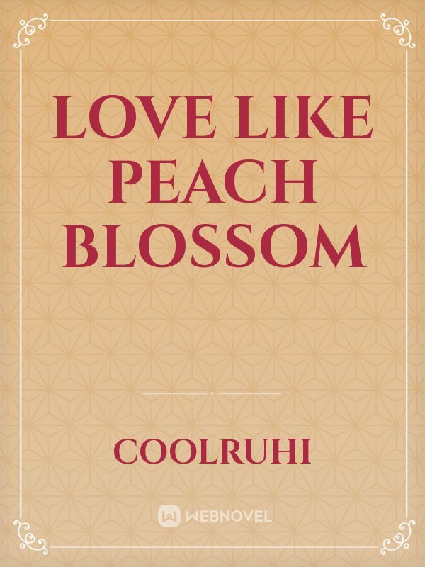 Love Like Peach Blossom Book