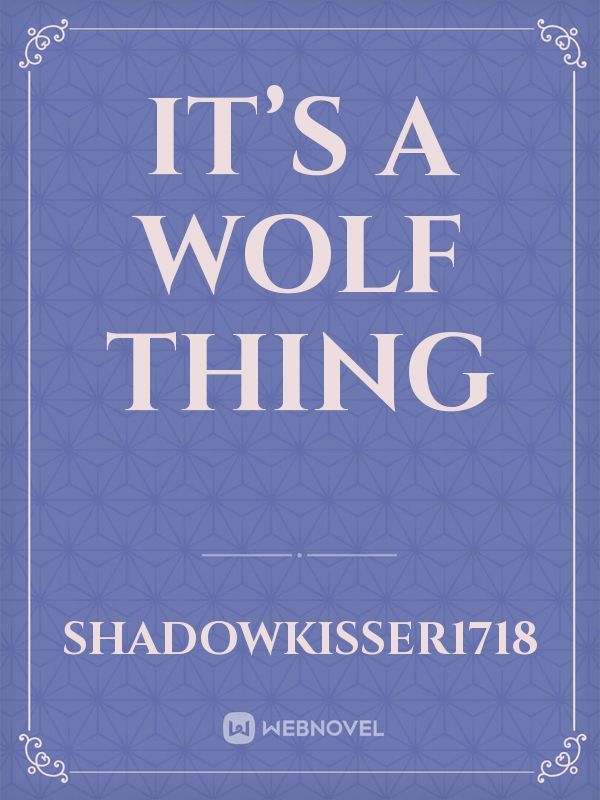 It’s a wolf thing Book