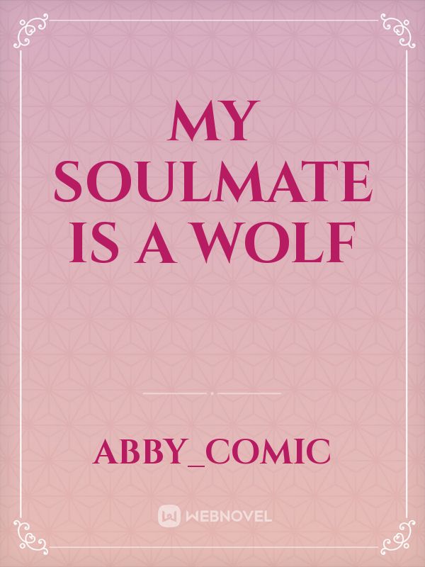 My Soulmate Is a Wolf Book