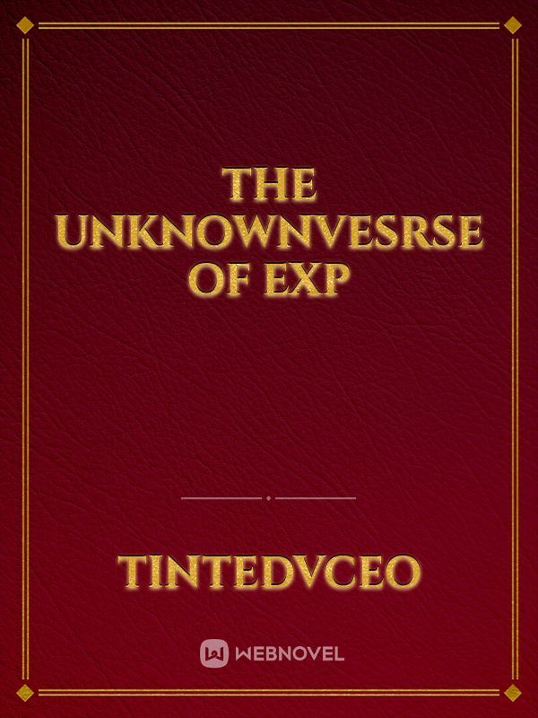 The UnknownVesrse Of Exp Book