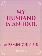 My Husband is an Idol Book